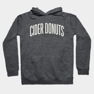 Cider Donuts College University Type Fall Foods Hoodie